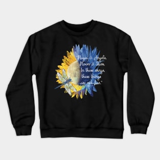 Sunflower Moon Dragonfly Quote Crewneck Sweatshirt